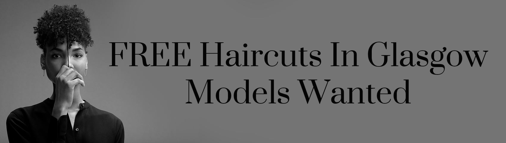 FREE Haircuts In Glasgow Models Wanted BANNER